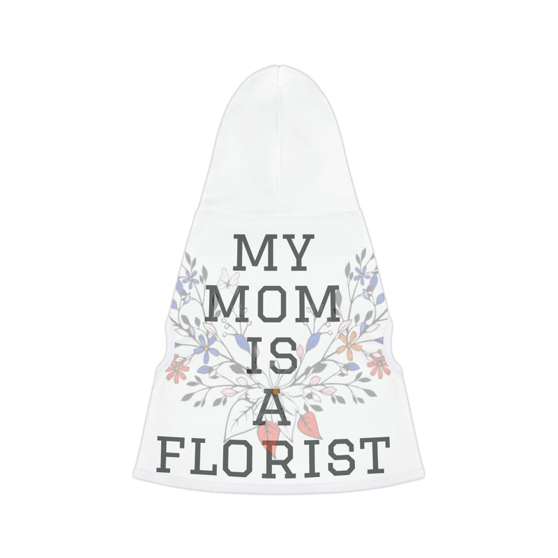 my mom is a florist graphic pet hoodie