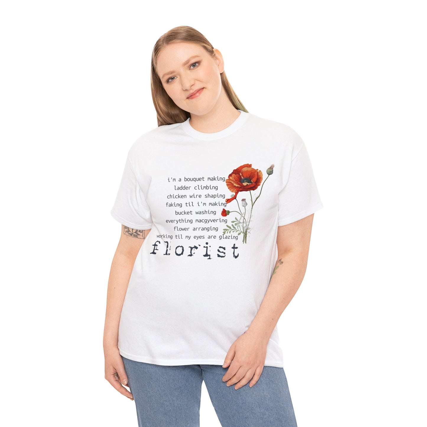 i'm a bucket washing everything macgyvering.. florist graphic tee - EXPRESS DELIVERY