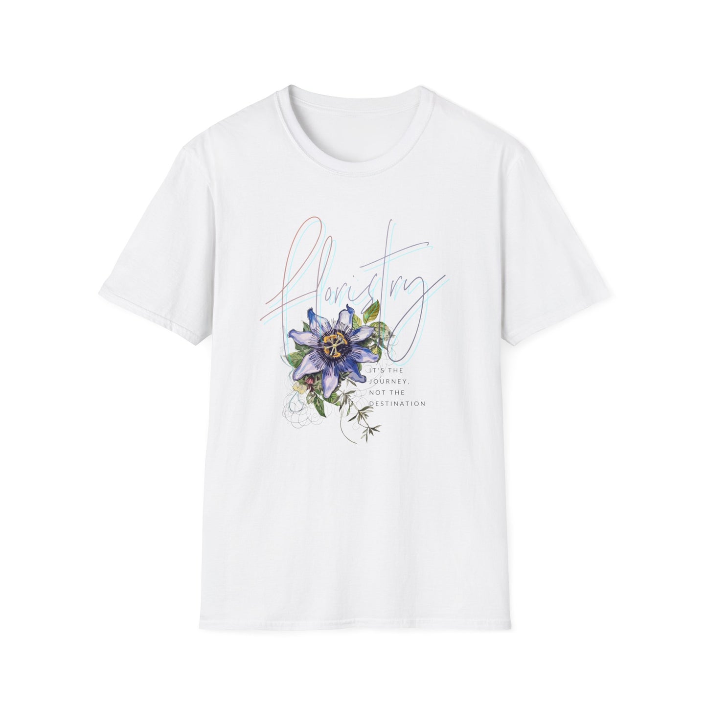 floristry .. it's the journey unisex softstyle t-Shirt