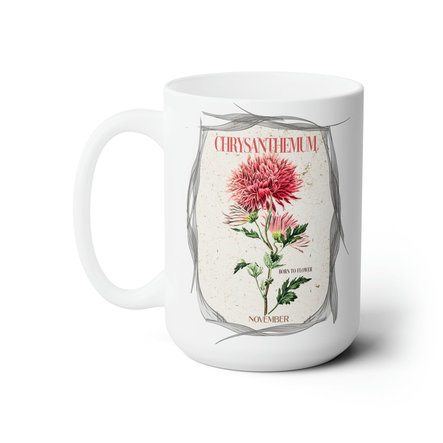 "born to" november birthflower - 15oz graphic mug