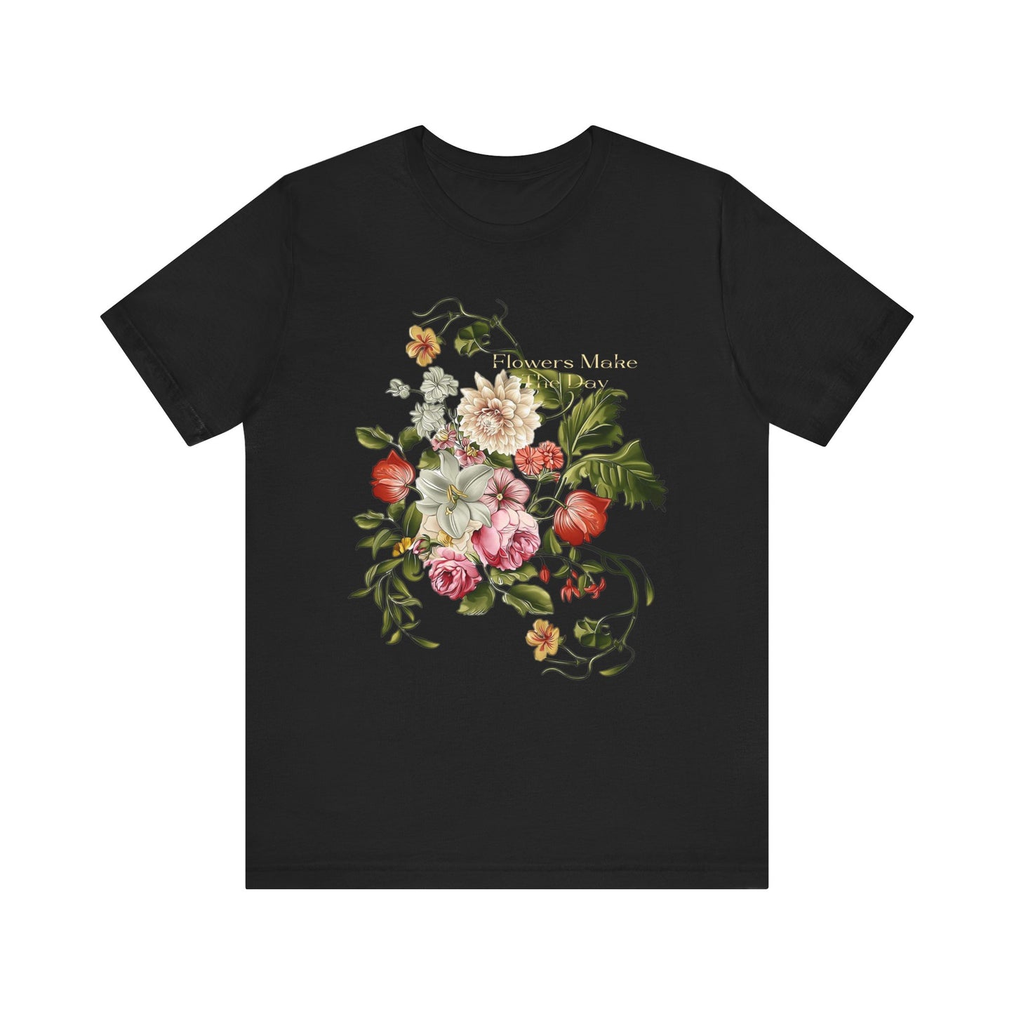 flowers make the day graphic tee