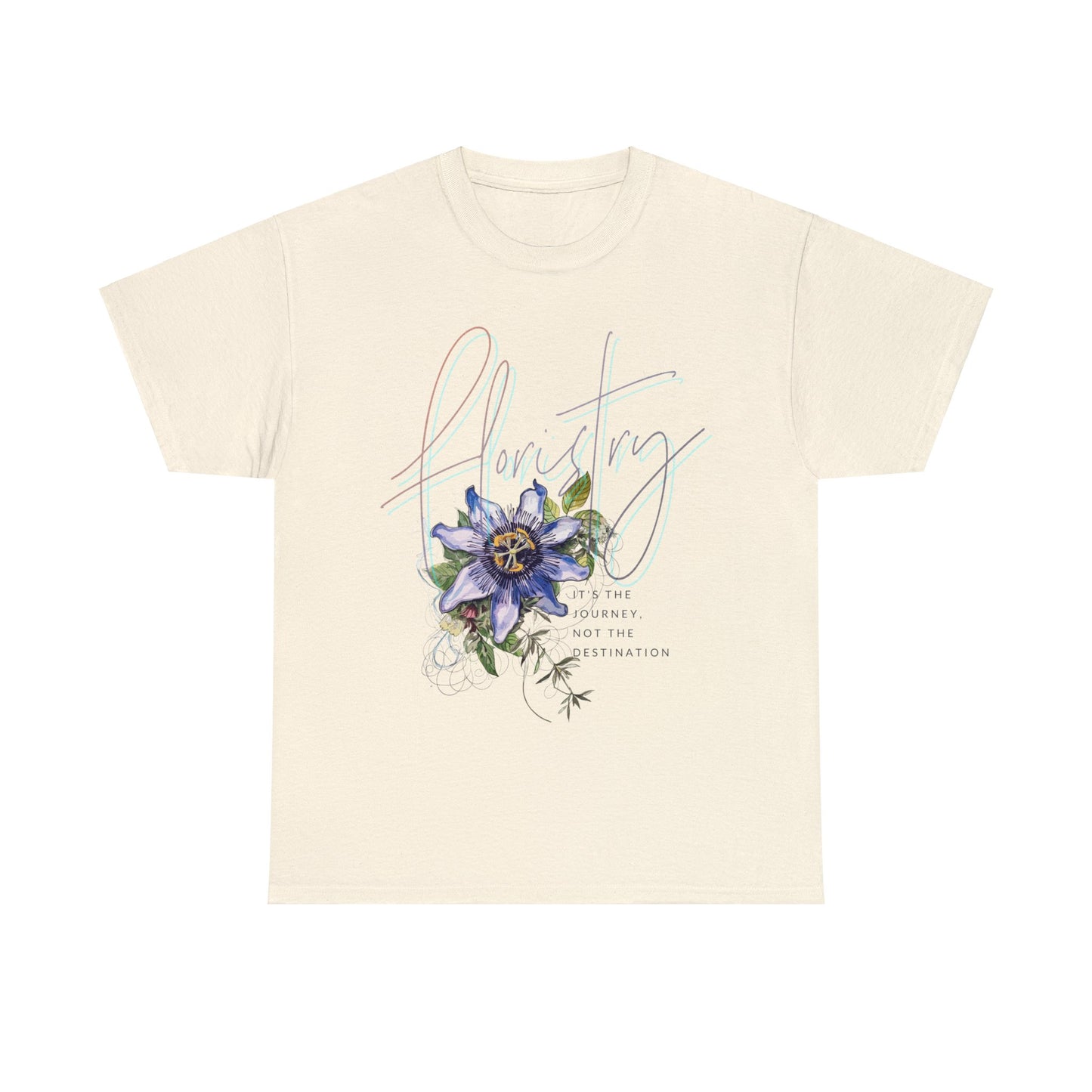 floristry, it's the journey not the destination. florist graphic tee - EXPRESS DELIVERY