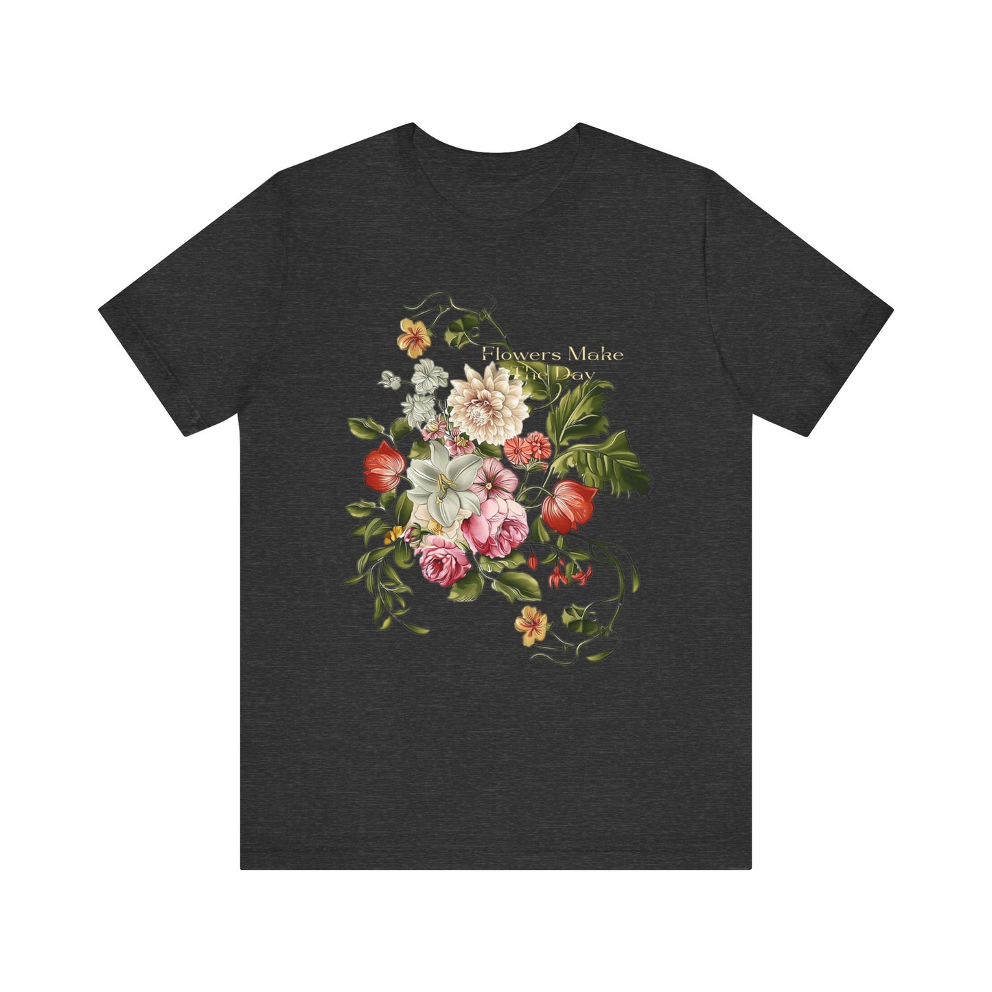 flowers make the day graphic tee