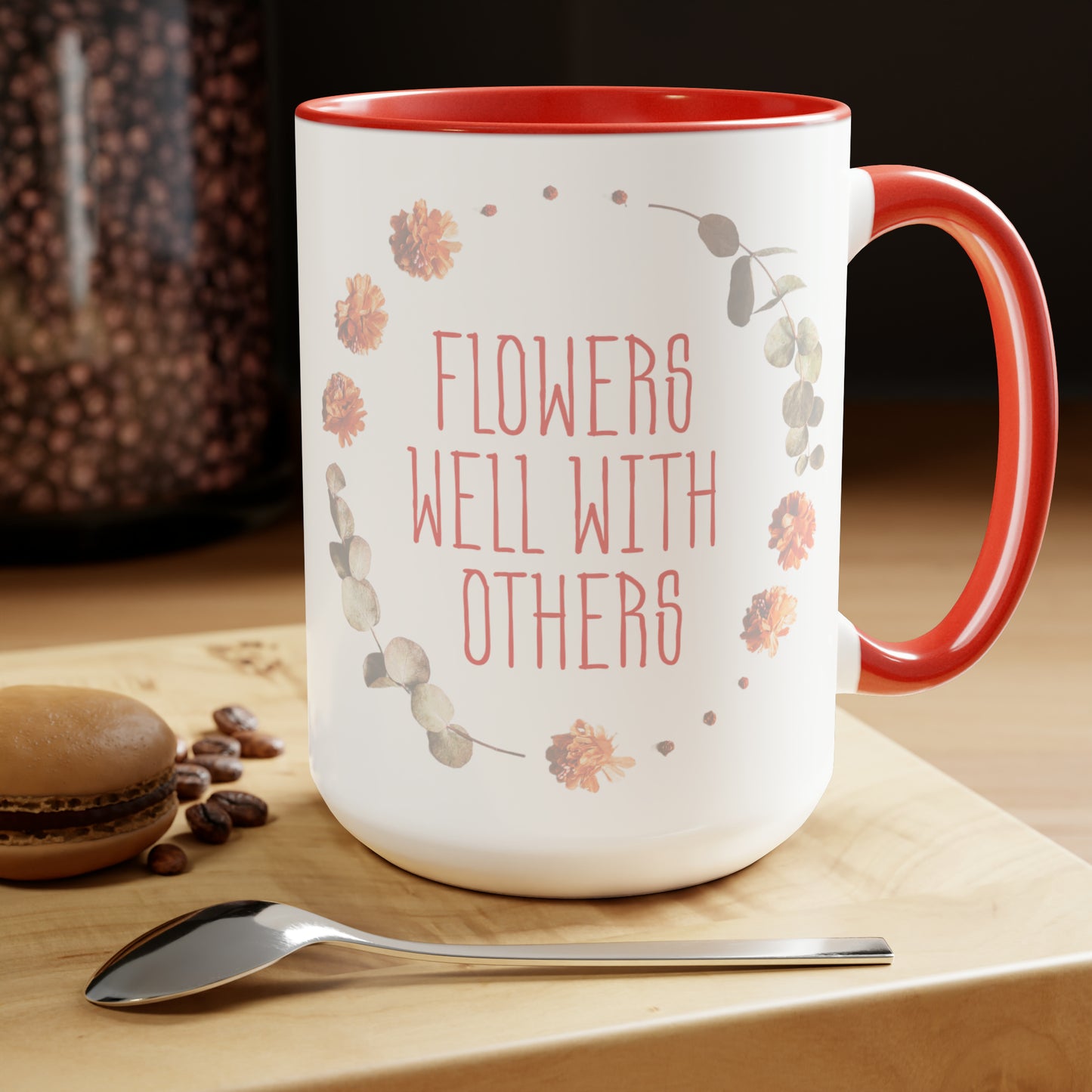 flowers well with others - 15oz graphic mug