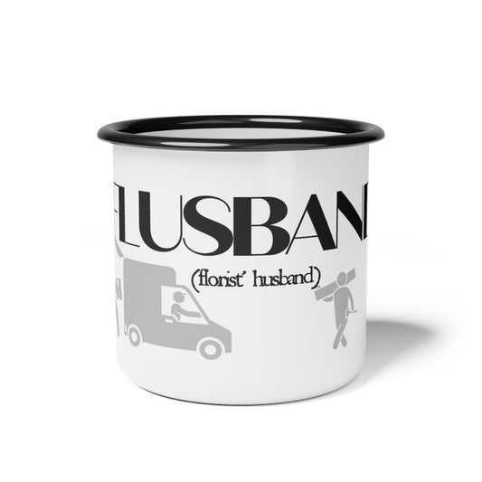 flusband: florist husband enamel camp cup