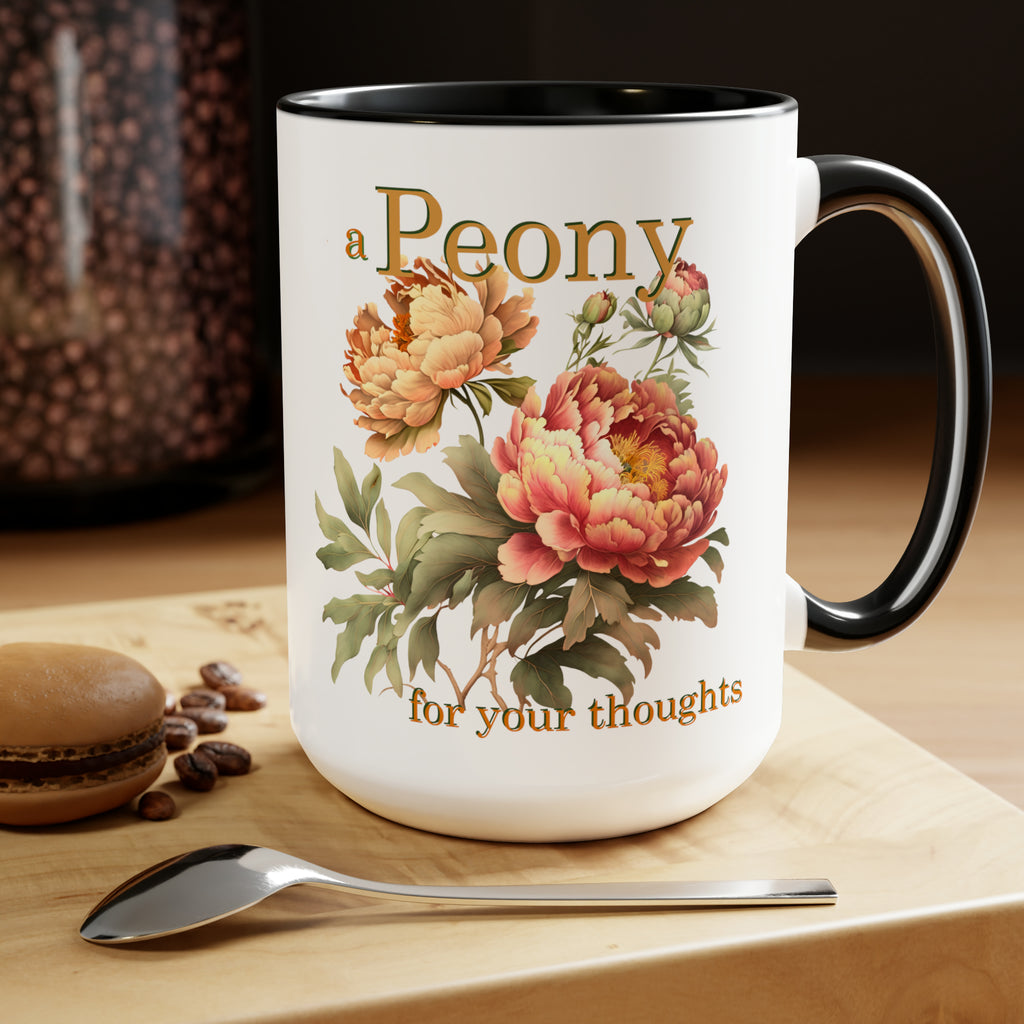 a peony for your thoughts ..florist 15oz graphic mug
