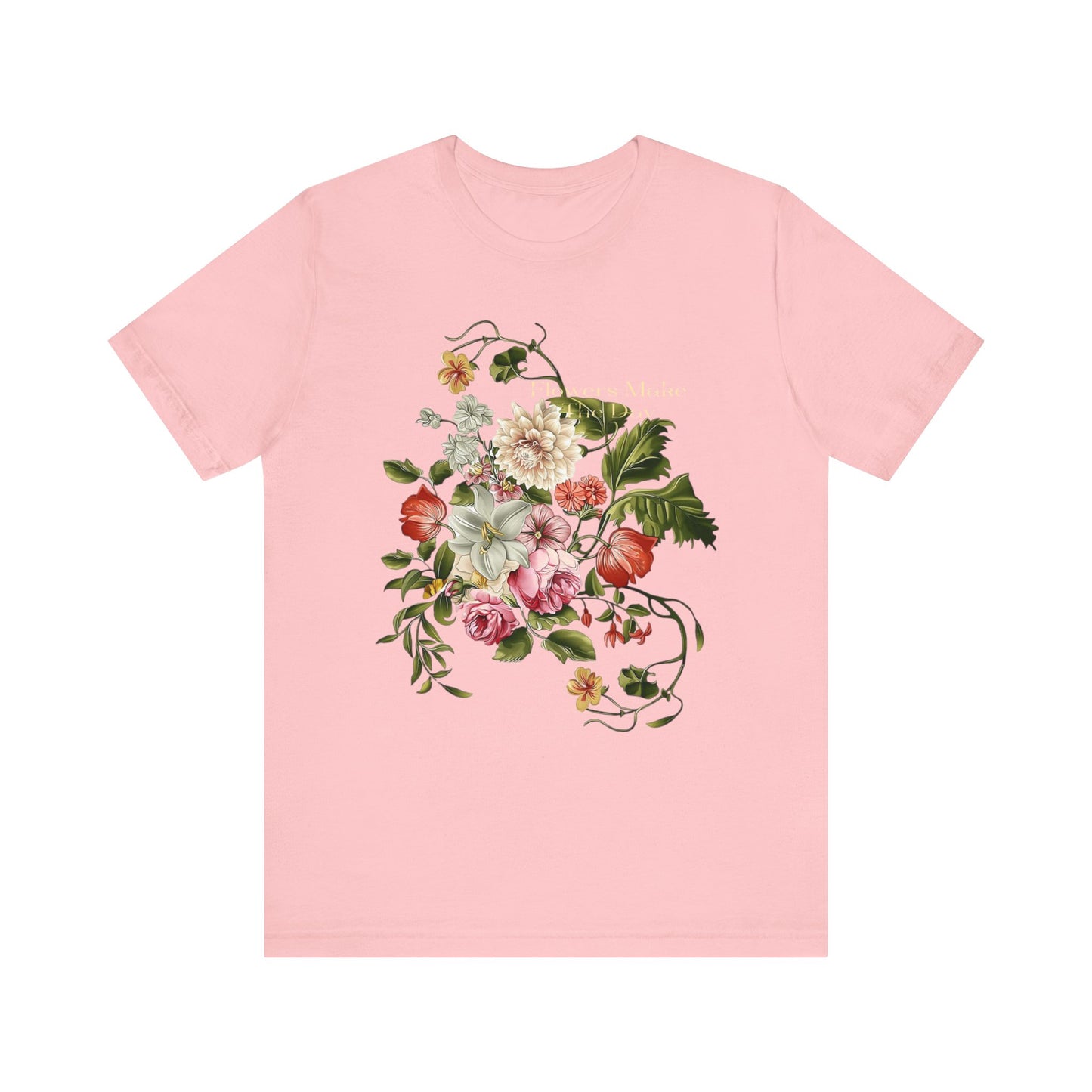 flowers make the day graphic tee