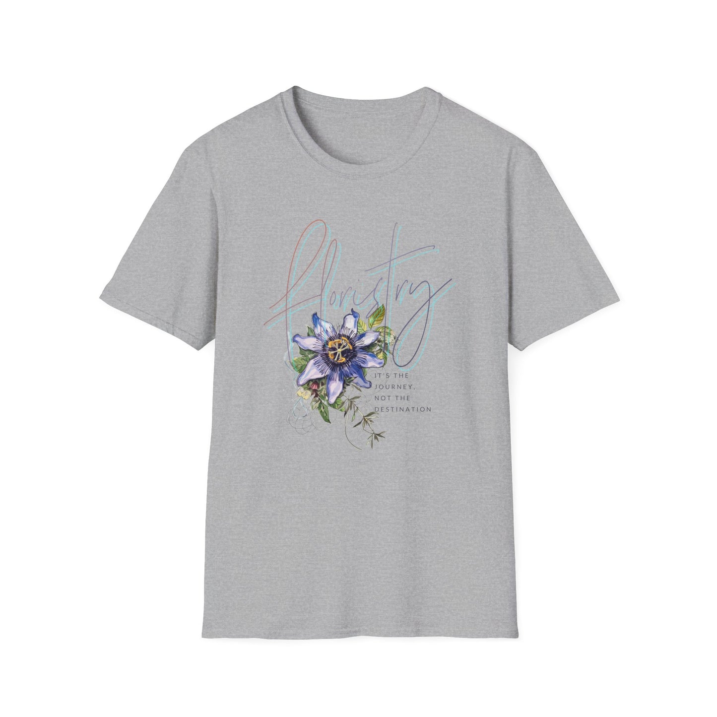 floristry .. it's the journey unisex softstyle t-Shirt