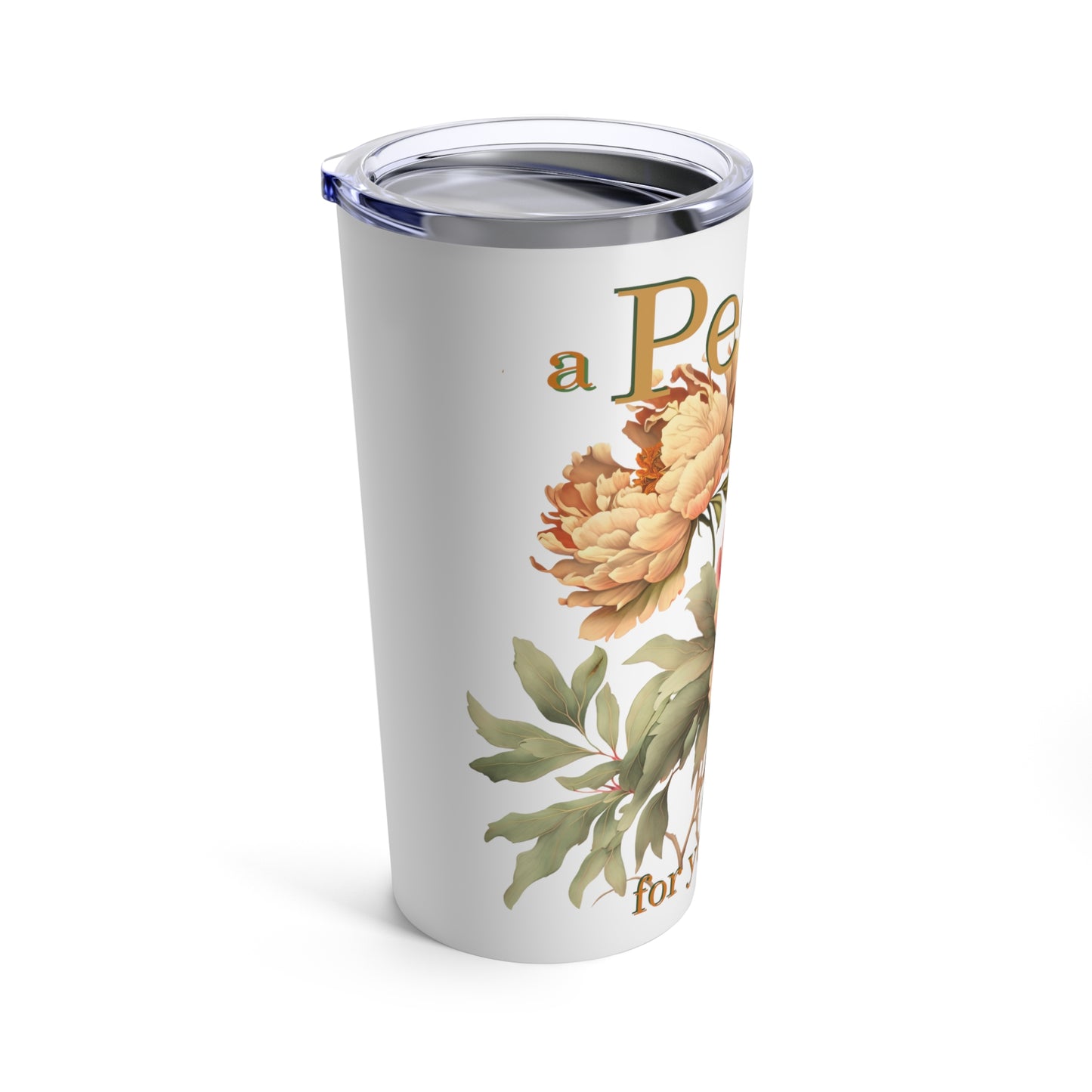 a peony for your thoughts tumbler 20oz