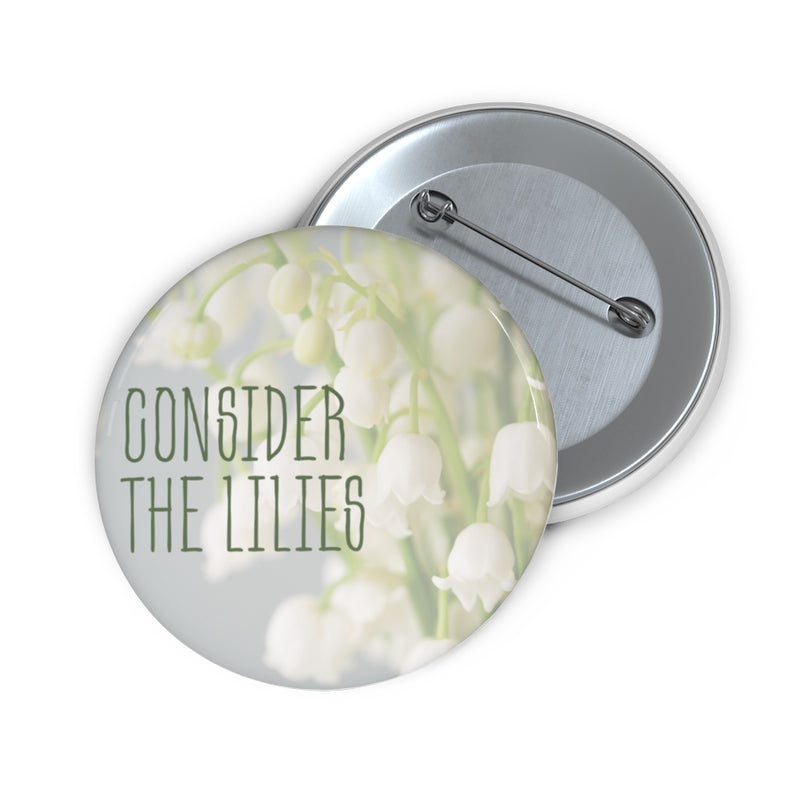 consider the lilies pin