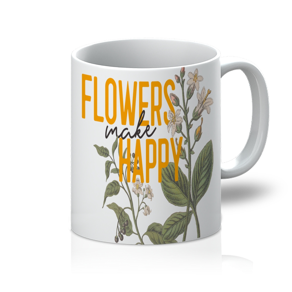 flowers make happy 11oz Mug