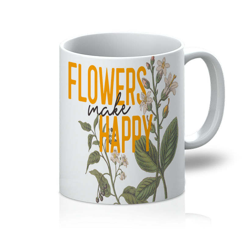 flowers make happy 11oz Mug