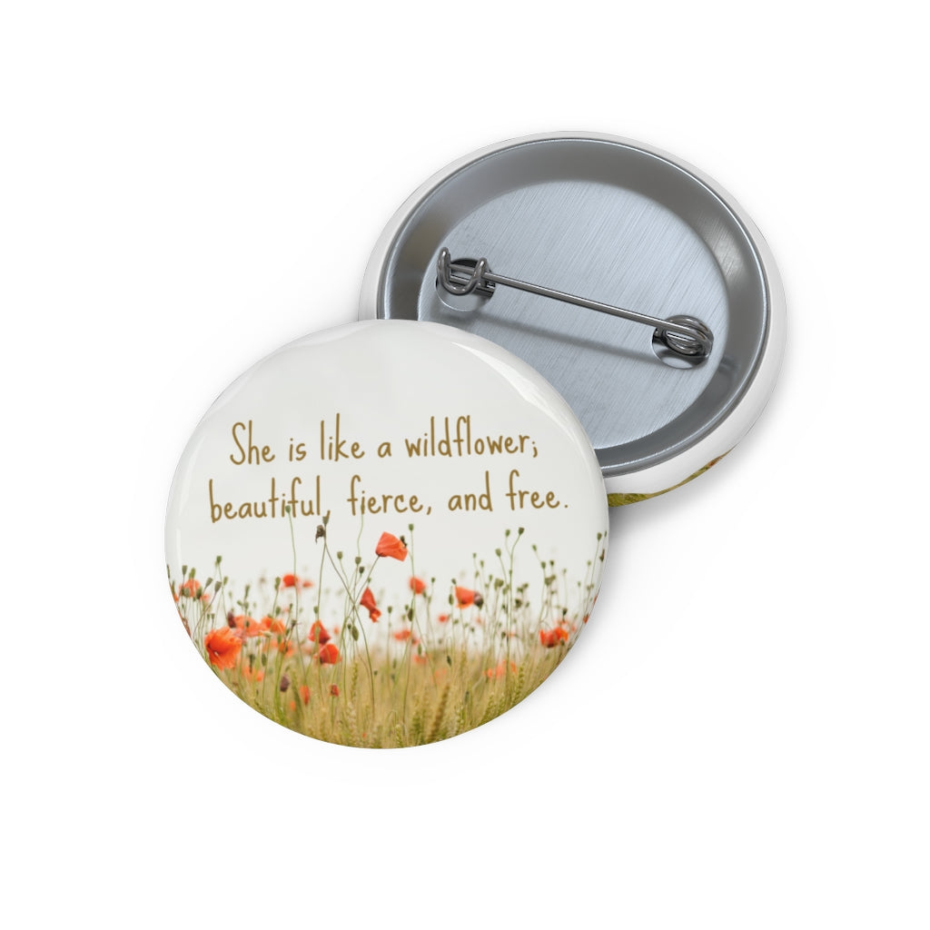 she is like a wildflower pin