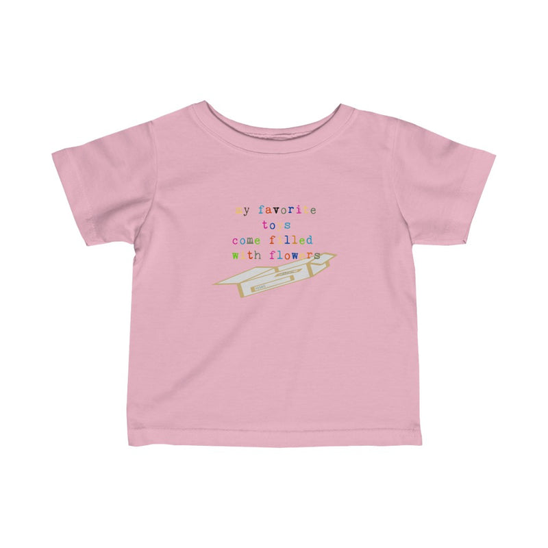 my favorite toys come filled with flowers infant graphic tee